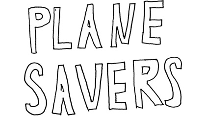 The Magic of Plane Savers