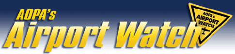 AOPA's Airport Watch