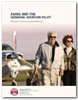 Aging and the General Aviation Pilot: Research and Recommendations