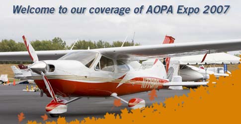 Welcome to our coverage of AOPA Expo 2007