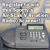 Register to win this Sporty's Air-Scan V aviation radio/scanner
