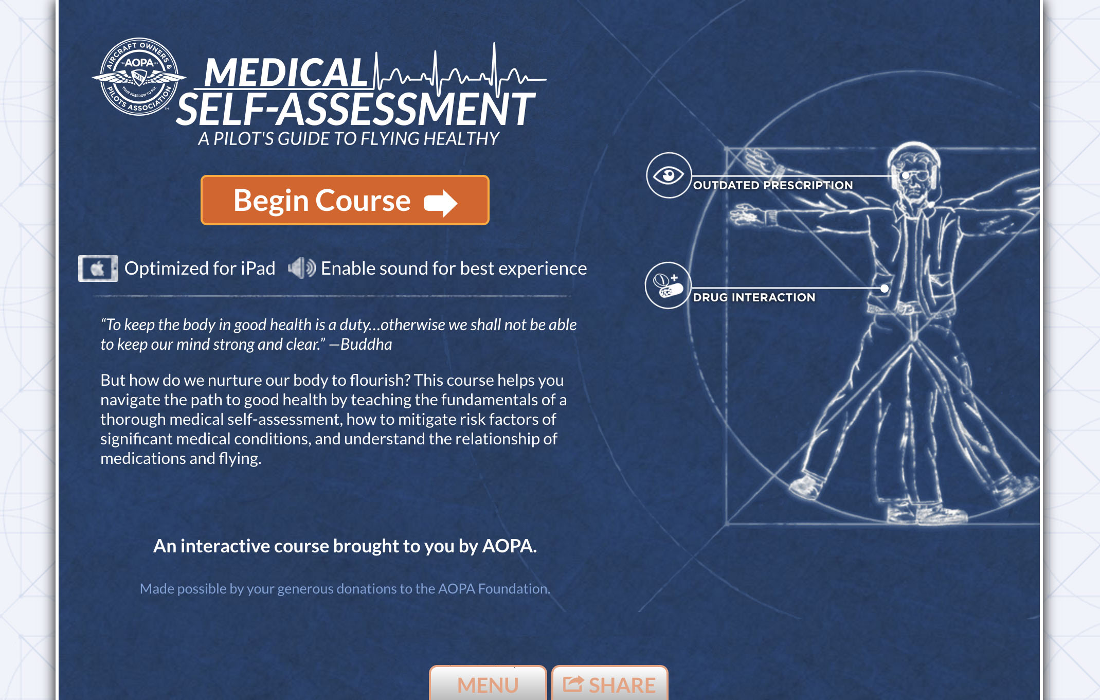 Click here to complete Medical Self-Assessment: A Pilot's Guide to Flying Healthy.