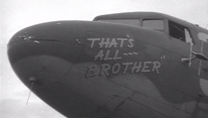 Period image of “That’s All, Brother” courtesy of the Commemorative Air Force.