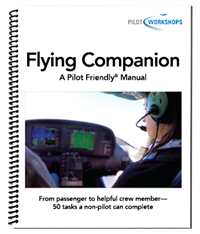 PilotWorkshops.com Flying Companion A Pilot Friendly Manual (AOPA Member Benefit)