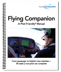 PilotWorkshops.com Flying Companion A Pilot Friendly Manual (AOPA Member Benefit)
