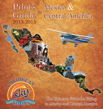 Pilot's Guide to Mexico and Central America