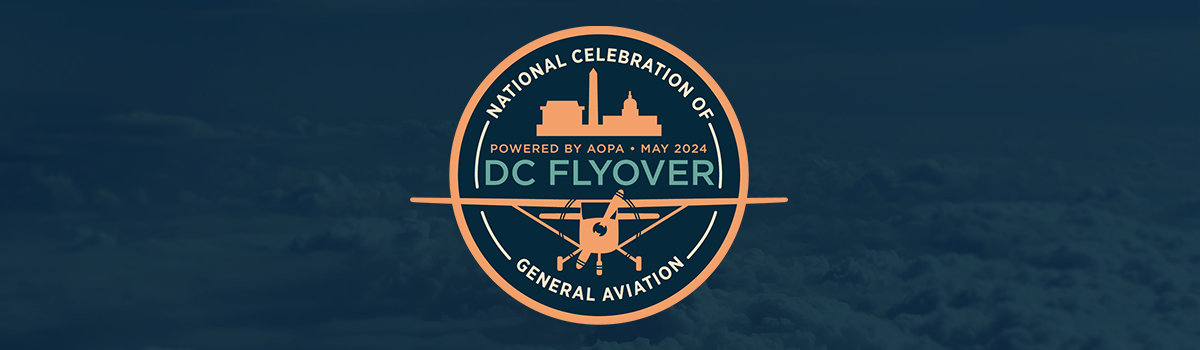 DC Flyover | National Celebration of General Aviation | Powered by AOPA | May 2024